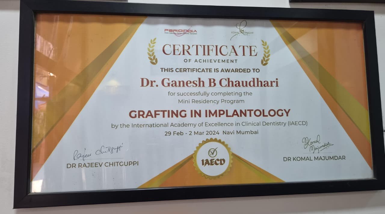 Dr. Ganesh Chaudhari - Certificate in Grafting in Implantology (IAECD)